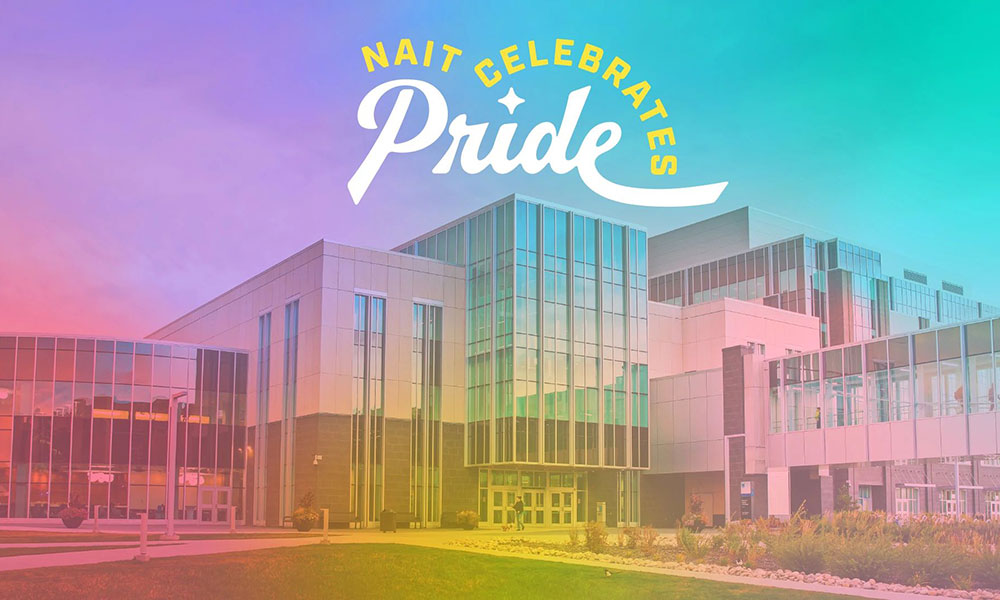 graphic of pride colours overlaying a picture of NAIT with the words NAIT Celebrates Pride at the top