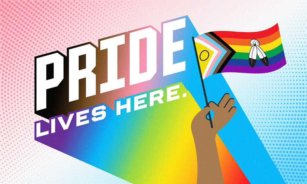 A stylized illustration featuring a raised hand holding a Pride flag with rainbow colours and additional inclusive elements, alongside bold text reading “PRIDE LIVES HERE.”
